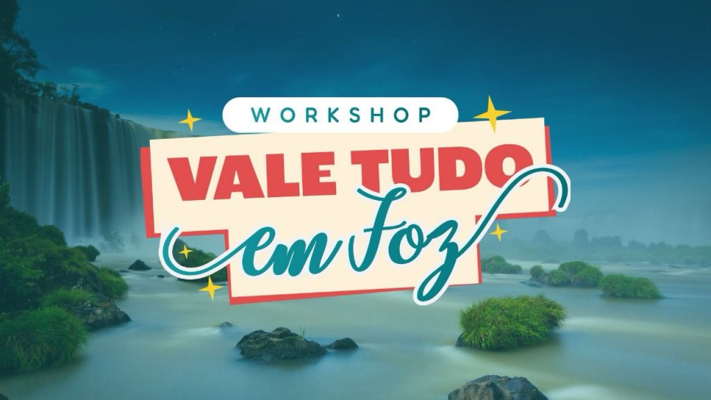 Visit Iguassu terá 2ª rodada de Workshops Vale Tudo em Foz do Iguaçu